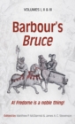 Barbour’s Bruce : A! Fredome is a noble thing! - Book