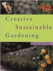 Creative Sustainable Gardening - Book