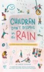 Children don't dissolve in the rain : A story about parenthood and playwork - Book