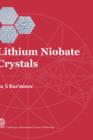Lithium Niobate Crystals : Physico-chemical Aspects of Technology - Book
