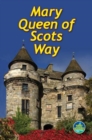 Mary Queen of Scots Way - Book