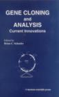 Gene Cloning and Analysis : Current Innovations - Book