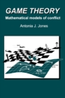Game Theory : Mathematical Models of Conflict - Book