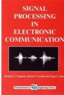 Signal Processing in Electronic Communications : For Engineers and Mathematicians - Book