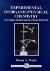 Experimental Inorganic/Physical Chemistry : An Investigative, Integrated Approach to Practical Project Work - Book