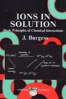 Ions in Solution : Basic Principles of Chemical Interactions - Book