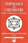Topology in Chemistry : Discrete Mathematics of Molecules - Book