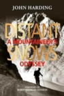 Distant Snows : A Mountaineer's Odyssey - Book