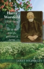Harry Worsfold (1839-1939) : The life and times of a gentleman of Surrey - eBook