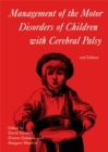 Management of the Motor Disorders of Children with Cerebral Palsy - Book