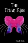 The Titan Kiss - Book