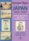 Georges Bigot and Japan, 1882-1899 : Satirist, Illustrator and Artist Extraordinaire - eBook
