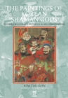 The Paintings of Korean Shaman Gods : History, Relevance and Role as Religious Icons - eBook