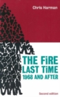 The Fire Last Time : 1968 and After - Book