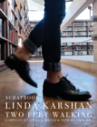 Scrapbook : Linda Karshan / Two Feet Walking - Book