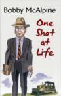 One Shot at Life - Book