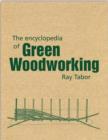 The Encyclopedia of Green Woodworking - Book
