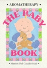 Aromatherapy - The Baby Book - Book