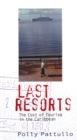 Last Resorts 2nd Edition : The Cost of Tourism in the Caribbean - Book