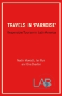 Travels in 'Paradise' : Responsible Tourism in Latin America - Book