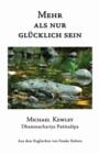 Mehr ALS Nur Glucklich Sein - Book