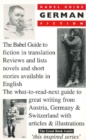 Babel Guide to German Fiction in English Translation : Austria, Germany, Switzerland - Book