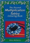 The Second Multiplication Tables Colouring Book : Solve the Puzzle Pictures While Learning Your Tables - Book