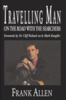 Travelling Man : On The Road With The Searchers - Book
