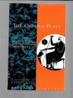 The Oedipus Plays : Oedipus the King; Oedipus at Colonus - Book