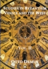 Studies in Byzantium, Venice and the West, Volume II - Book