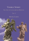 Visible Spirit, Vol. I : The Art of Gianlorenzo Bernini, Volume I - Book