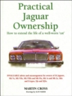 Practical Jaguar Ownership : How to Extend the Life of a Well-Worn 'Cat' - Book