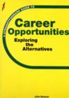 Straightforward Guide to Career Opportunities : Exploring the Alternatives - Book