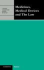 Medicines, Medical Devices and the Law - Book