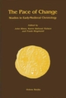 The Pace of Change : Studies in Early Medieval Chronology - Book