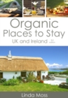 Organic Places to Stay : UK and Ireland - Book