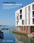 Homes for a Changing Climate : Adapting Our Homes and Communities to Cope with the Climate of the 21st Century - Book