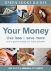 Your Money : Use Less, Save More - Book