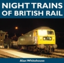 Night Trains of British Rail - Book