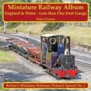 Miniature Railway Album - England and Wales - Less than One Foot Gauge - Book