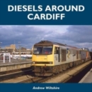 Diesels Around Cardiff - Book