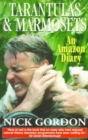 Tarantulas, Marmosets and Other Stories : An Amazon Diary - Book