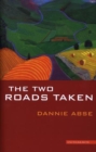The Two Roads Taken - Book