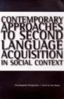 Contemporary Approaches to Second Language Acquisition in Social Context:Crosslinguistic Perspectives : Crosslinguistic Perspectives - Book