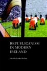 Republicanism in Modern Ireland - Book