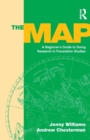 The Map : A Beginner's Guide to Doing Research in Translation Studies - Book