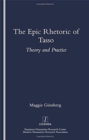 The Epic Rhetoric of Tasso : Theory and Practice - Book