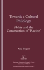 Towards a Cultural Philology : "Phedre" and the Construction of 'Racine' - Book