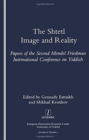 The Shtetl : Image and Reality - Book