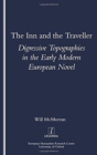 The Inn and the Traveller : Digressive Topographies in the Early Modern European Novel - Book